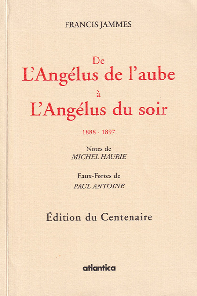De l’Angélus de l’aube à l’Angélus du soir (Edition du Centenaire)