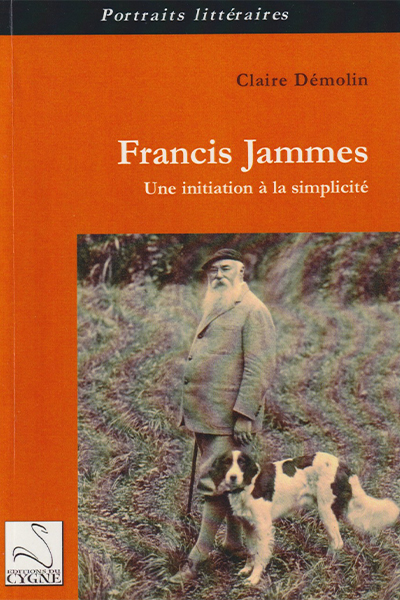 Francis Jammes, une initiation à la simplicité