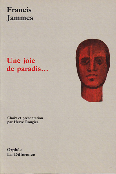 Francis Jammes : Une joie de paradis...