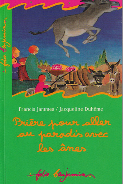 Prière pour aller au Paradis avec les ânes (Ed. Folio Benjamin)